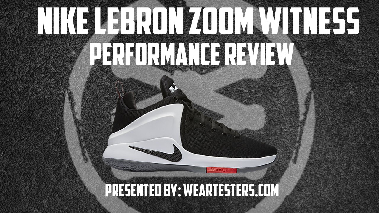 Nike LeBron Zoom Witness Performance Review thumbnail