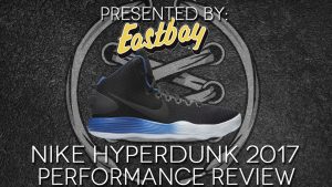 2017 hyperdunk review