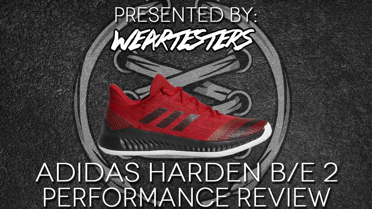 adidas Harden B/E 2 Performance Review