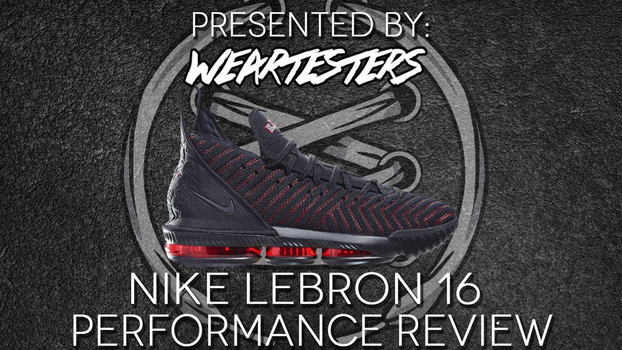 Nike LeBron 16 Performance Review