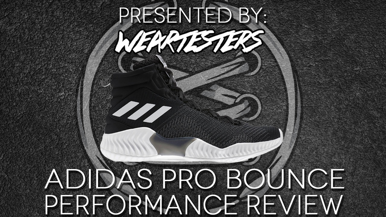 adidas Pro Bounce Performance Review - WearTesters