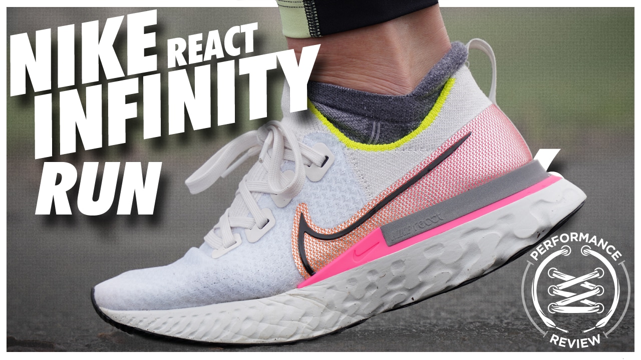 Nike React Infinity Run Flyknit Performance Review