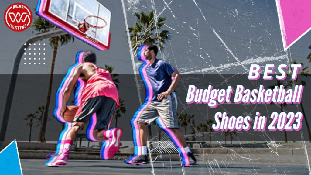 best budget basketball Shoes natural 2023