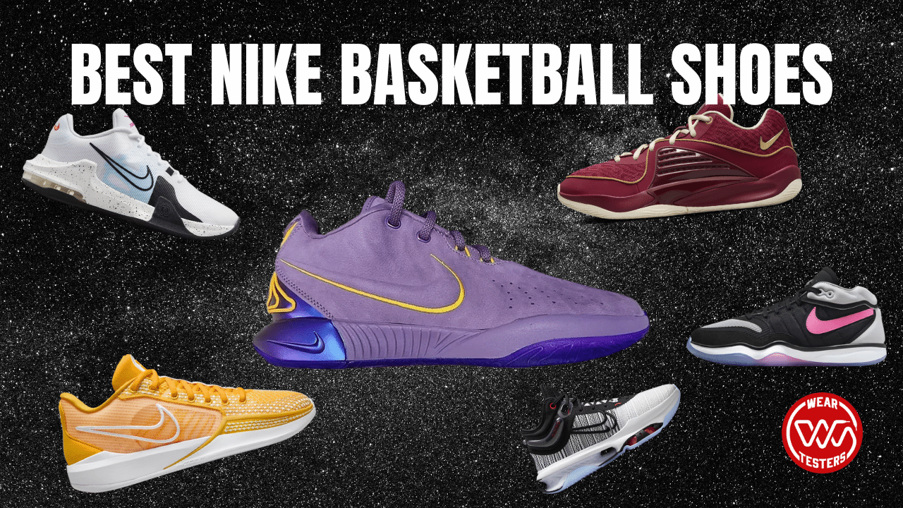 20+ Best Nike Basketball Shoes 2024 - WearTesters