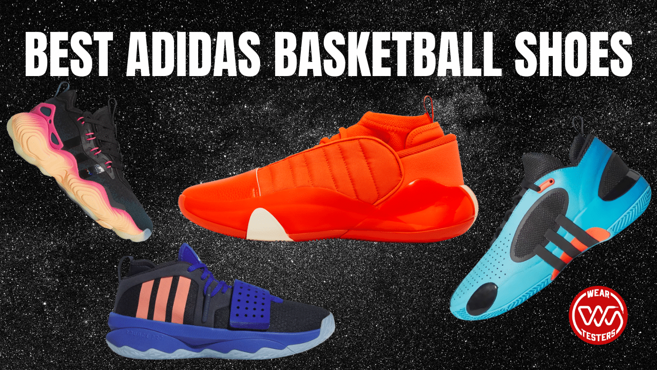 10+ Best Adidas Basketball Shoes 2024 - WearTesters