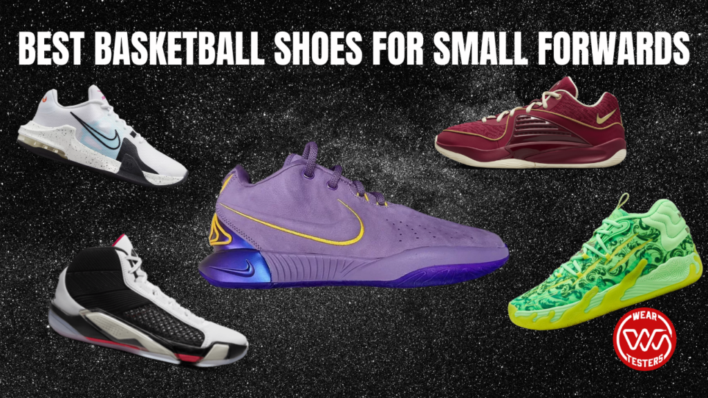 Top 10+ Best Basketball Shoes for Small Forwards 2024 - WearTesters