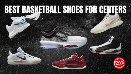 The 10+ Best Basketball Shoes for Centers 2024 - WearTesters