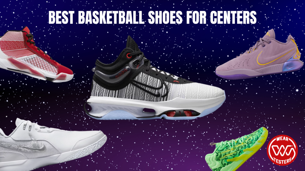 best basketball Air Shoes for centers