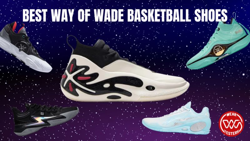 BEST WAY OF WADE BASKETBALL SHOES