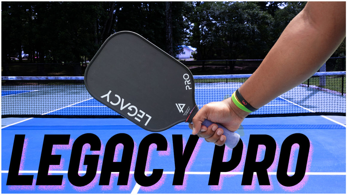 Legacy Pro Pickleball Paddle Review WearTesters