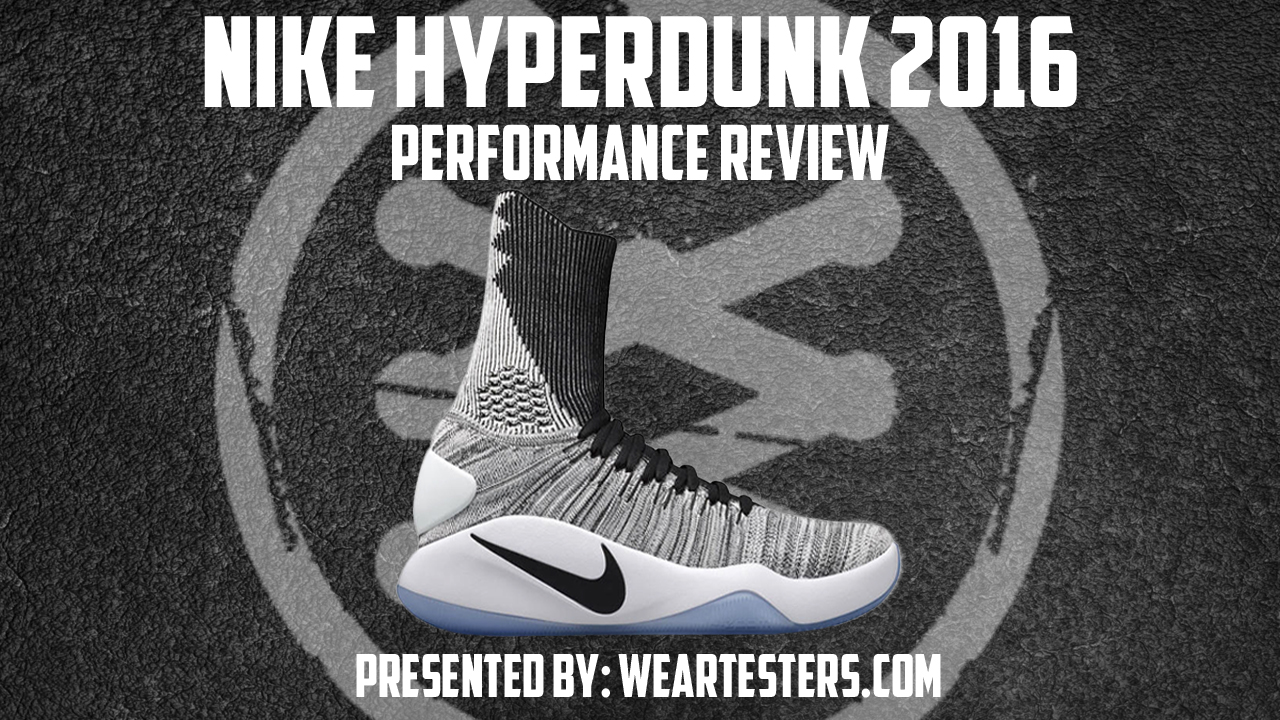 nike hyperdunk 2016 flyknit review