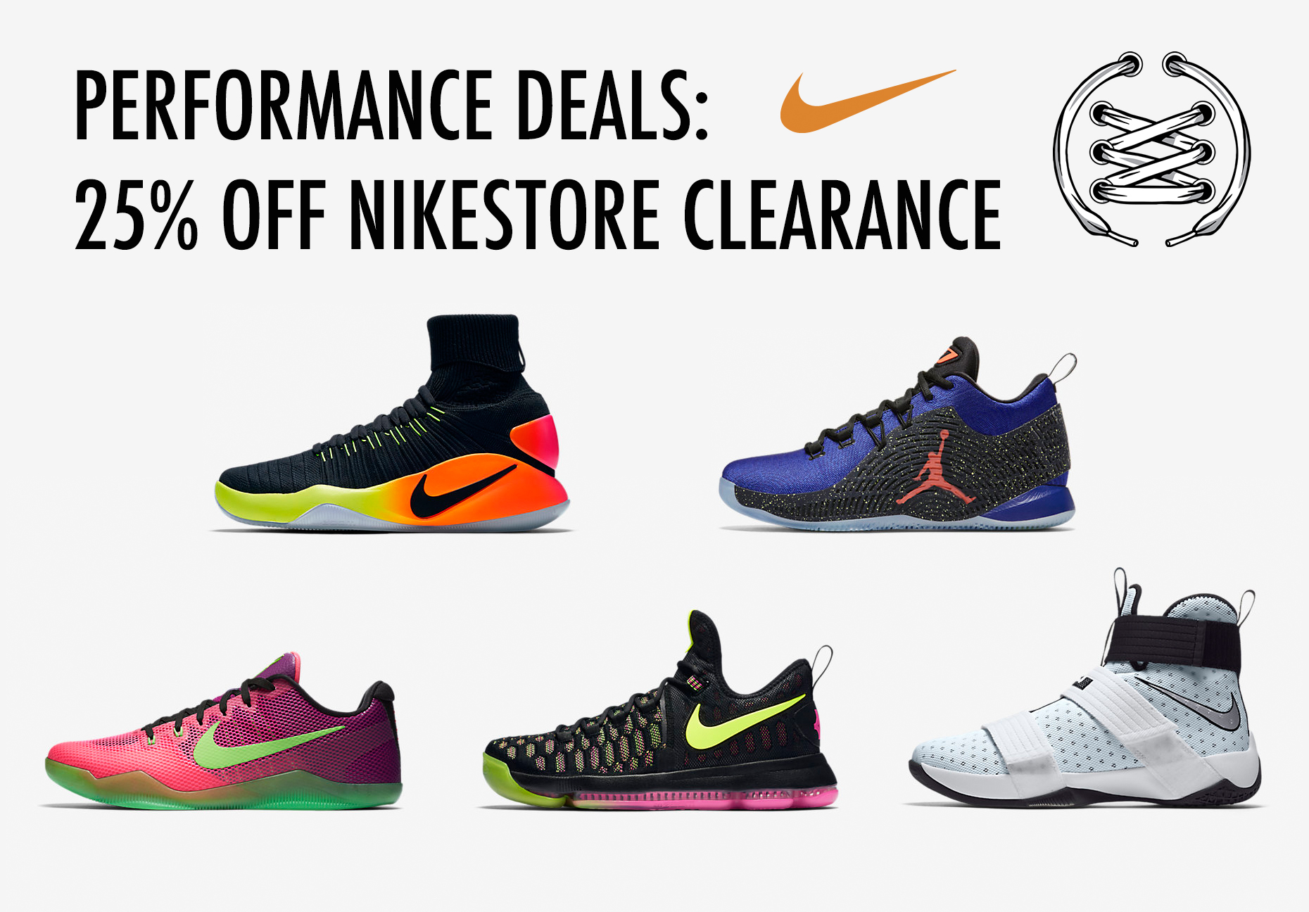Performance Deals: Nike \u0026 Jordan Hoop 