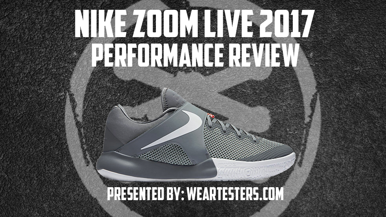Nike Zoom Live 2017 Performance Review - WearTesters
