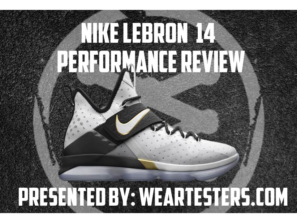 lebron 14 review