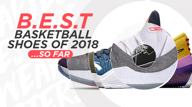 best basketball shoes of 2018